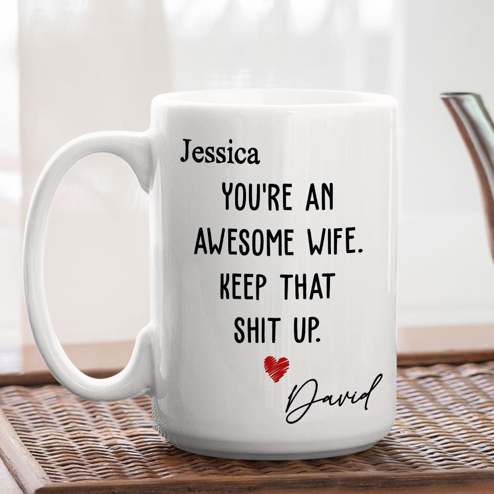 Custom Anniversary Keepsake Gifts For Couple • You Are An Awesome Wife- Personalized Coffee Mug