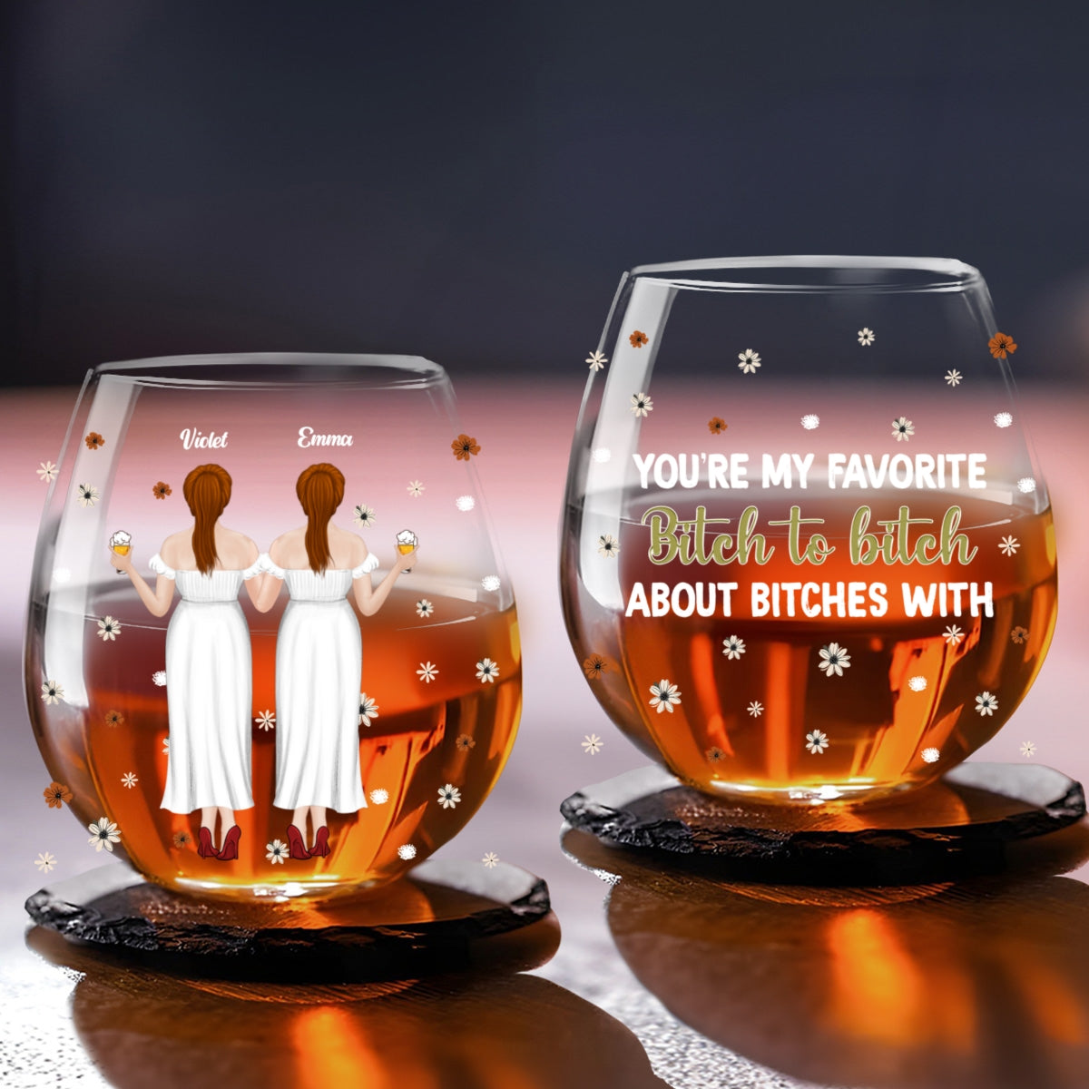 You Are My Favorite Bitch - Personalized Wine Glass