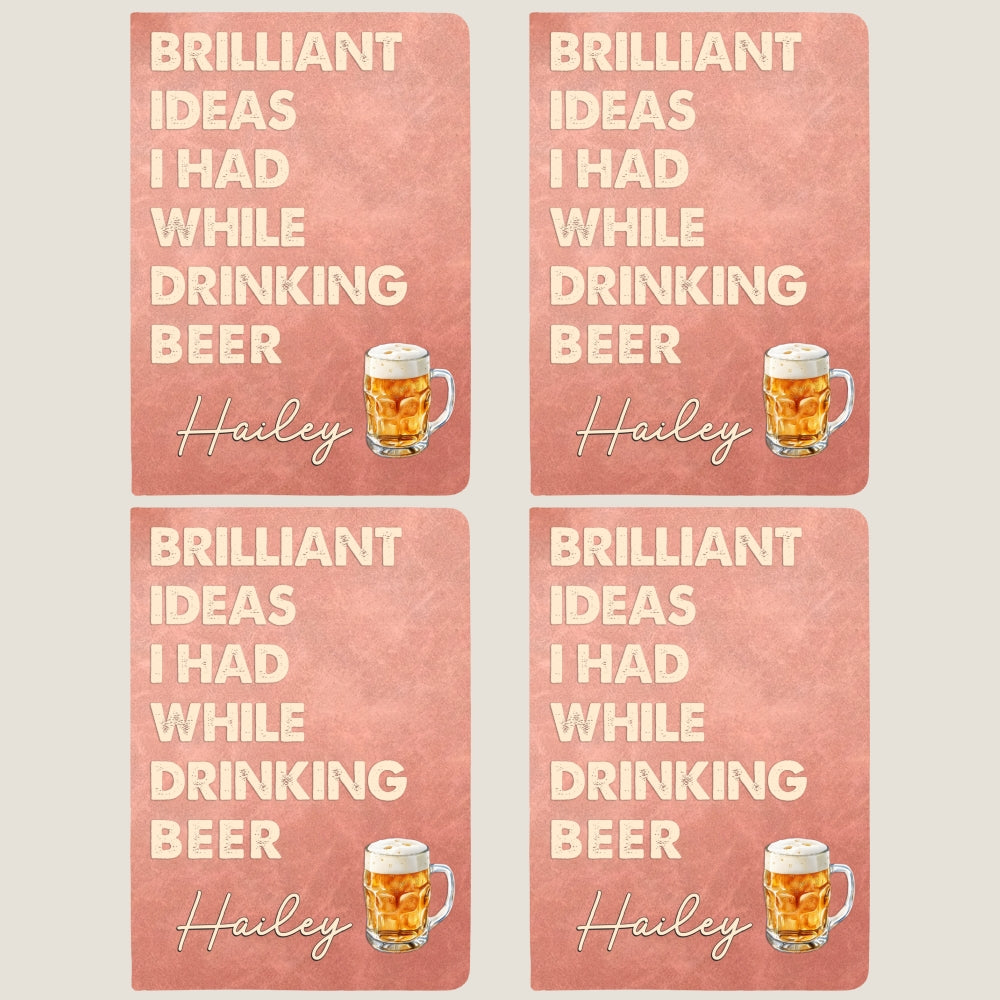 Brilliant Ideas While Drinking Bourbon, Wine, Whiskey, Custom Drink - Personalized Leather Journal