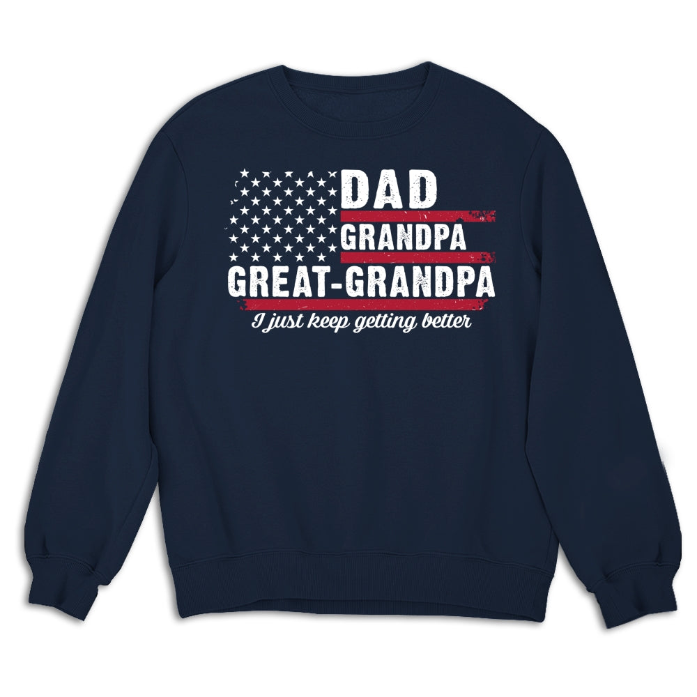 Custom Father's Day, Special Gift for Dad & Grandpa • The Better I Keep Getting - Personalized Shirt