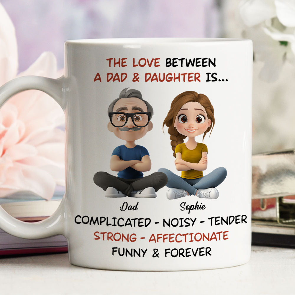 Custom Christmas & Birthday Gift for Daughter • Complicated Noisy Tender Dad Daughter - Personalized Coffee Mug