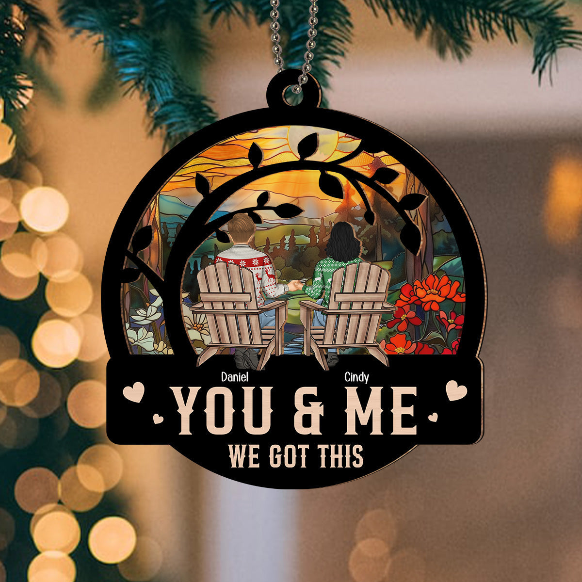 Custom Couple Christmas Ornament, Anniversary Gift •  You And Me We Got This - Personalized Suncatcher Ornament