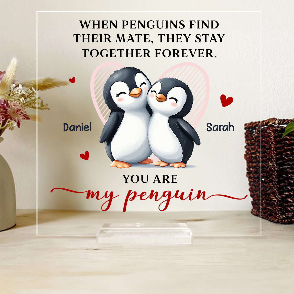 Custom Couple's Decor, Anniversary & Wedding Gift • My Penguin - Personalized Acrylic Plaque With Base