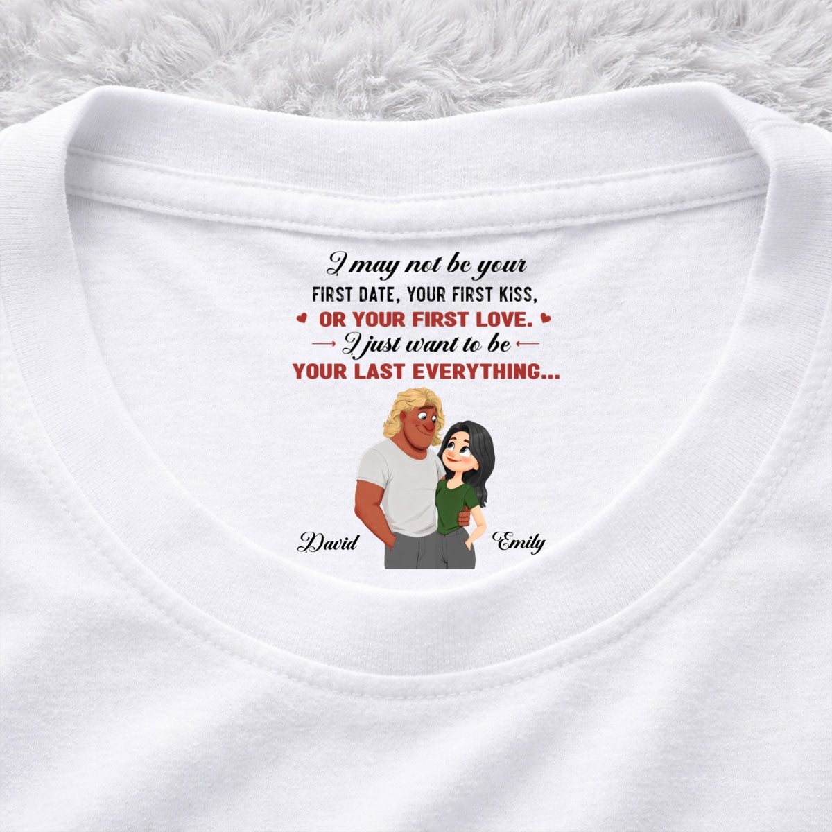 Custom Christmas Anniversary Keepsake Gifts For Husband • You First And Last Everything - Personalized Inside Neck Print T-shirt