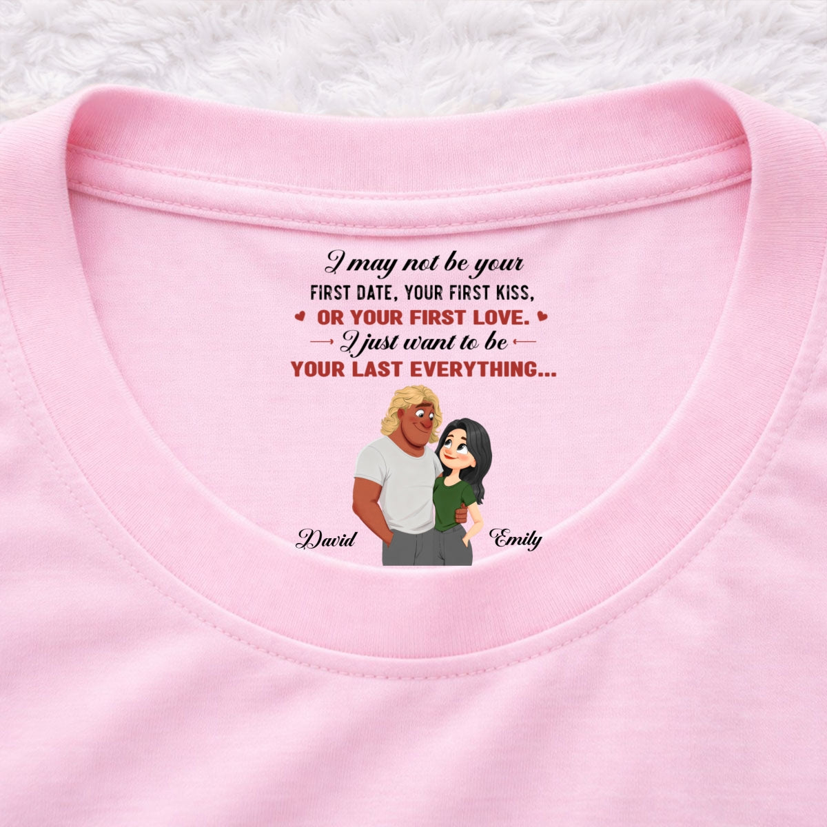Custom Christmas Anniversary Keepsake Gifts For Husband • You First And Last Everything - Personalized Inside Neck Print T-shirt