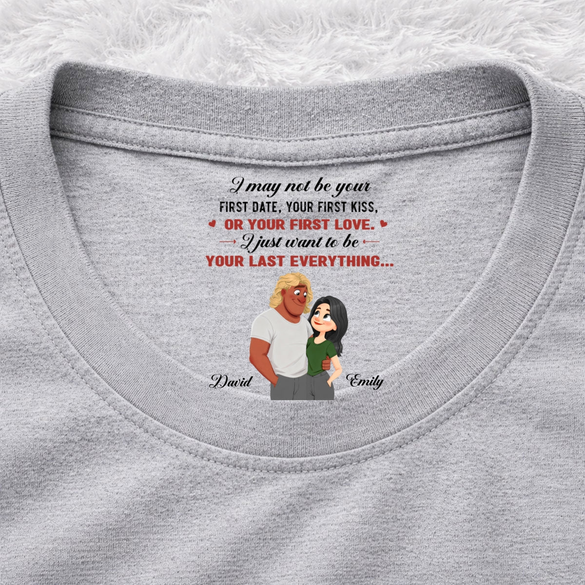 Custom Christmas Anniversary Keepsake Gifts For Husband • You First And Last Everything - Personalized Inside Neck Print T-shirt