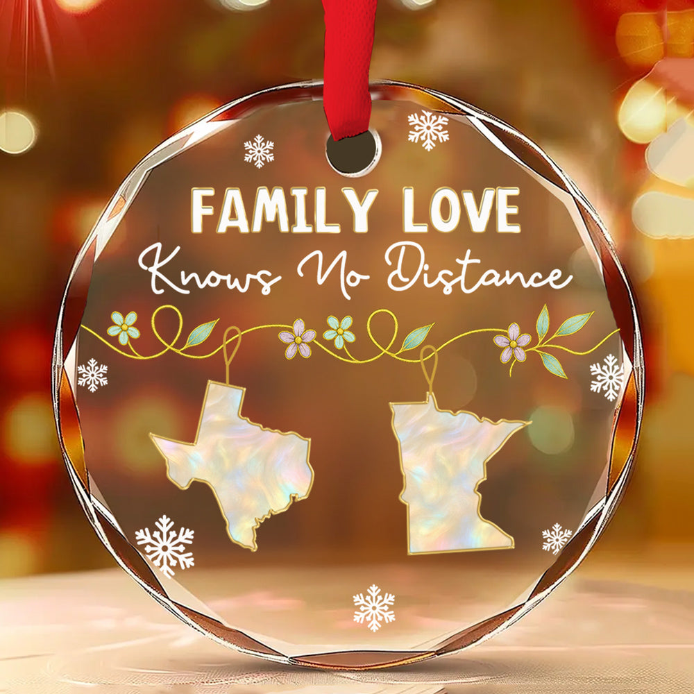 Custom Family Christmas Ornament for Long Distance Families •  Family Love Knows No Distance Mother Of Pearl - Personalized Glass Ornament