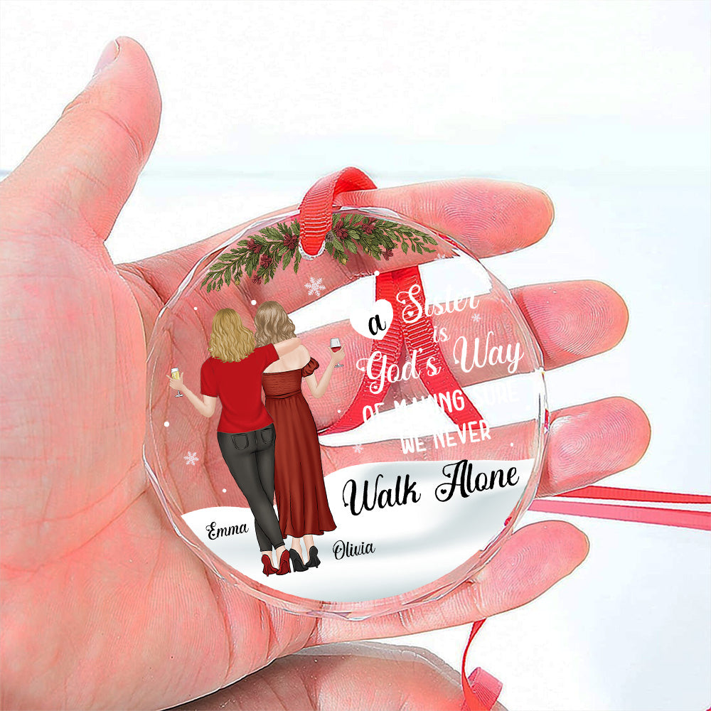 Custom Sister Christmas Ornament •  God Gave Sisters To Walk Along - Personalized Glass Ornament