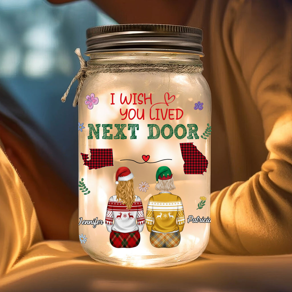 Wish You Lived Next Door - Personalized Mason Jar Light