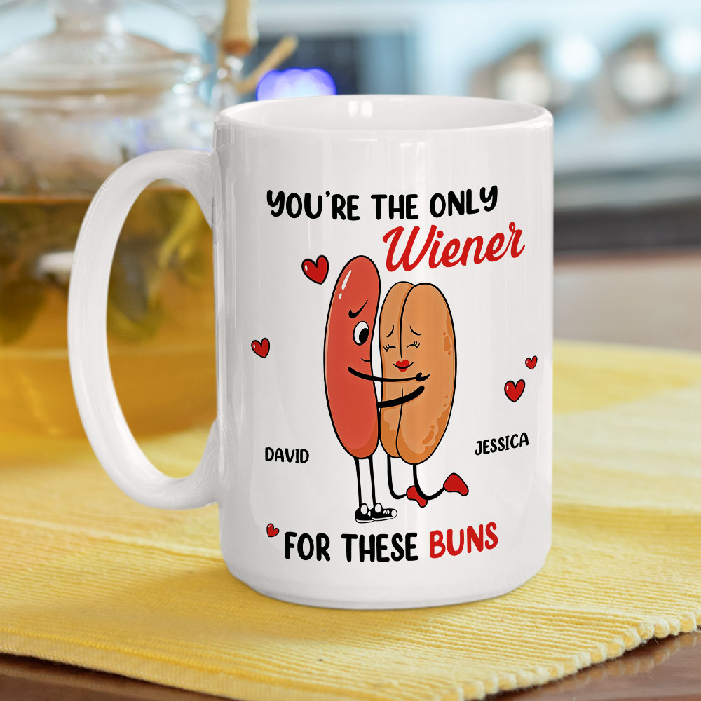 Custom Anniversary Keepsake Gifts For Couple • Only Wiener For My Buns - Personalized Coffee Mug