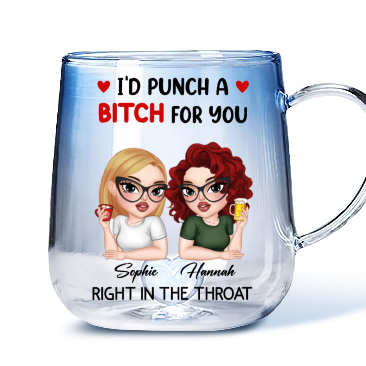 Custom Best Friend, Christmas & Birthday Friendship Keepsake Gift • Punch A Bitch For You My Friend - Personalized Blue Gradient Glass Mug