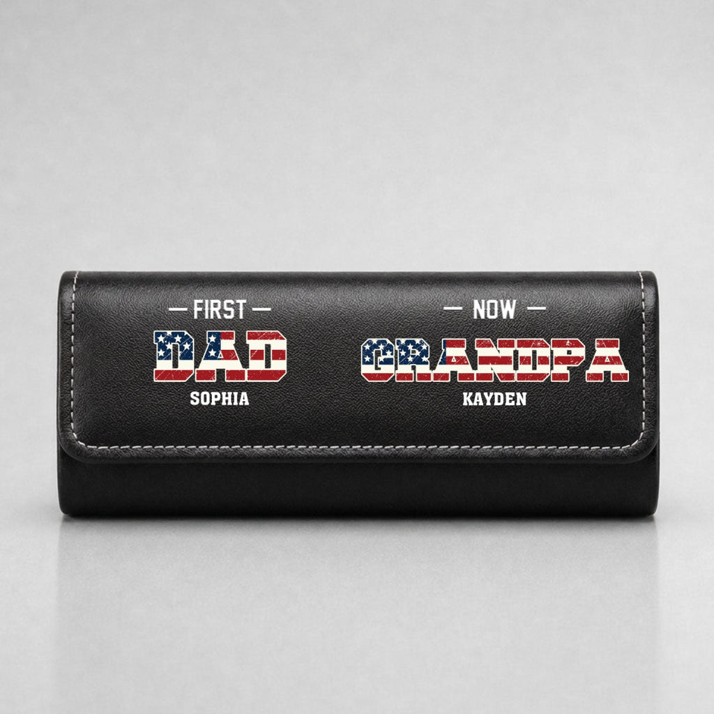 First Dad Now Grandpa - Personalized Leather Eyeglass Case