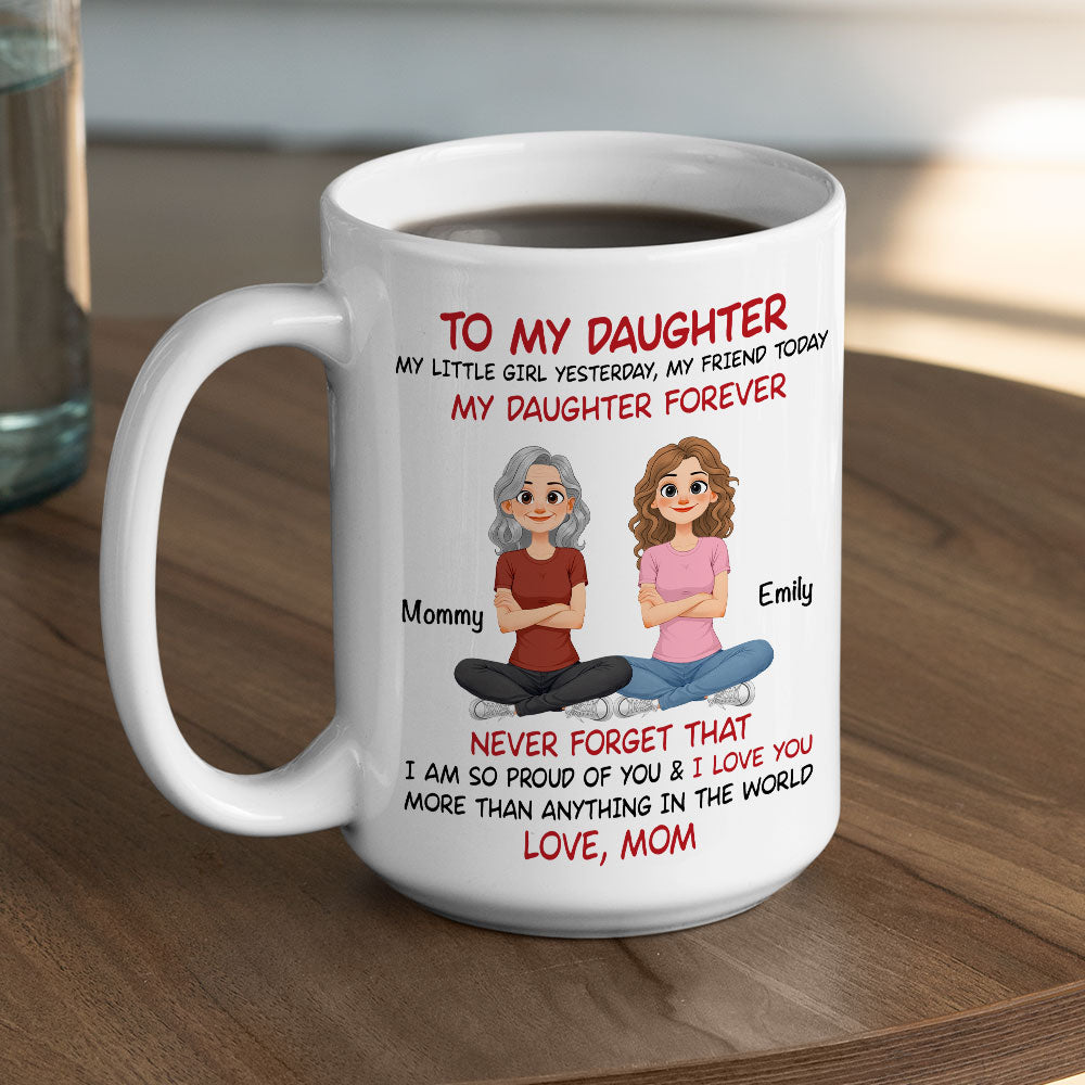 Custom Christmas & Birthday Gift for Daughter • My Daughter Forever Cartoon - Personalized Coffee Mug