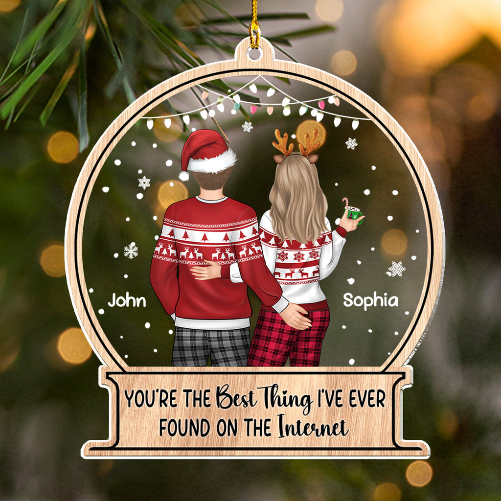 Custom Couple Christmas Ornament, Anniversary Gift •  You're The Best Thing On The Internet - Personalized Acrylic Ornament