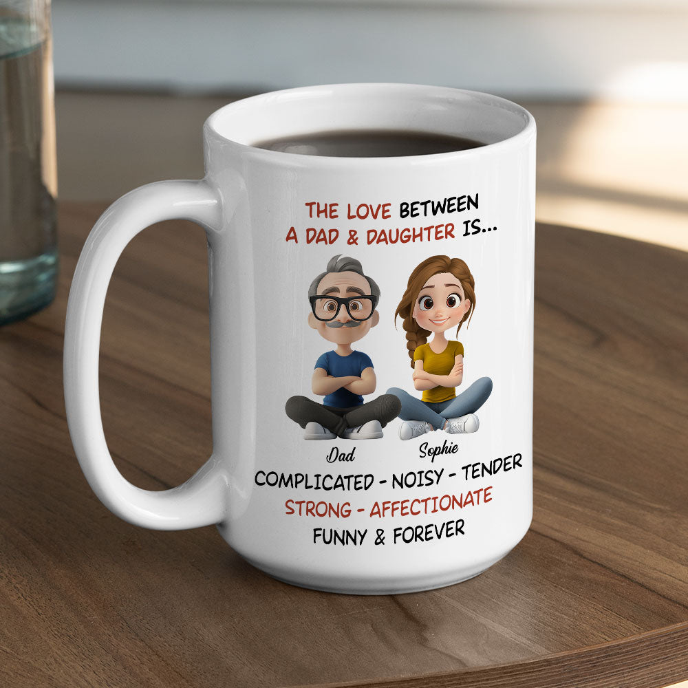 Custom Christmas & Birthday Gift for Daughter • Complicated Noisy Tender Dad Daughter - Personalized Coffee Mug