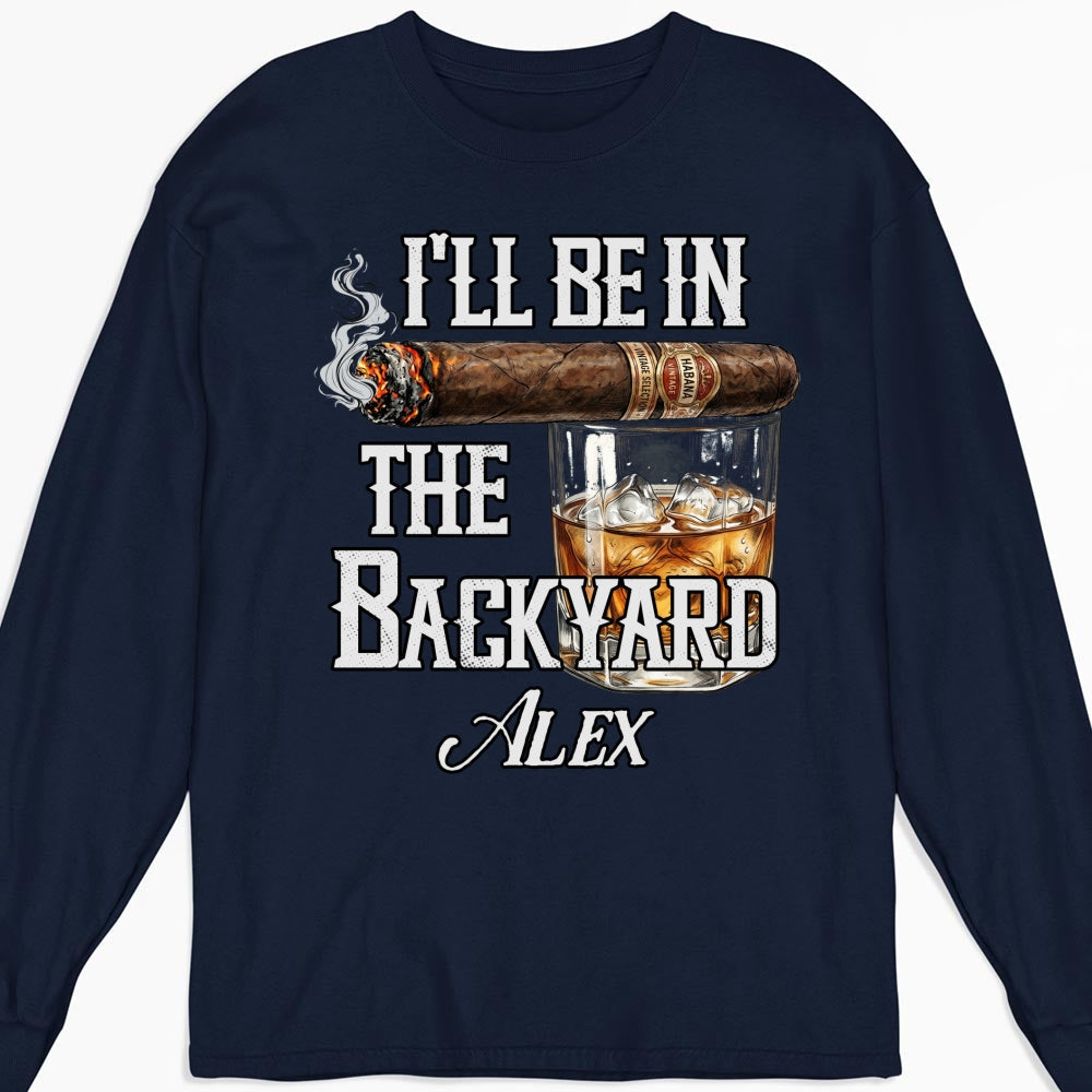 Custom Christmas & Birthday Keepsake Gift • There Will Be Me In The Backyard - Personalized Shirt