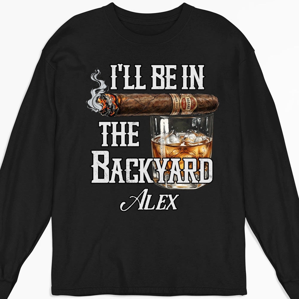 Custom Christmas & Birthday Keepsake Gift • There Will Be Me In The Backyard - Personalized Shirt