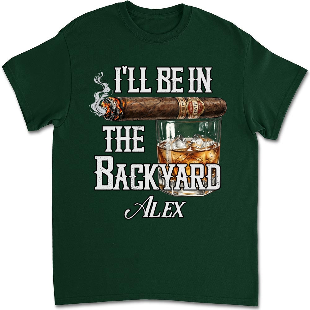 Custom Christmas & Birthday Keepsake Gift • There Will Be Me In The Backyard - Personalized Shirt