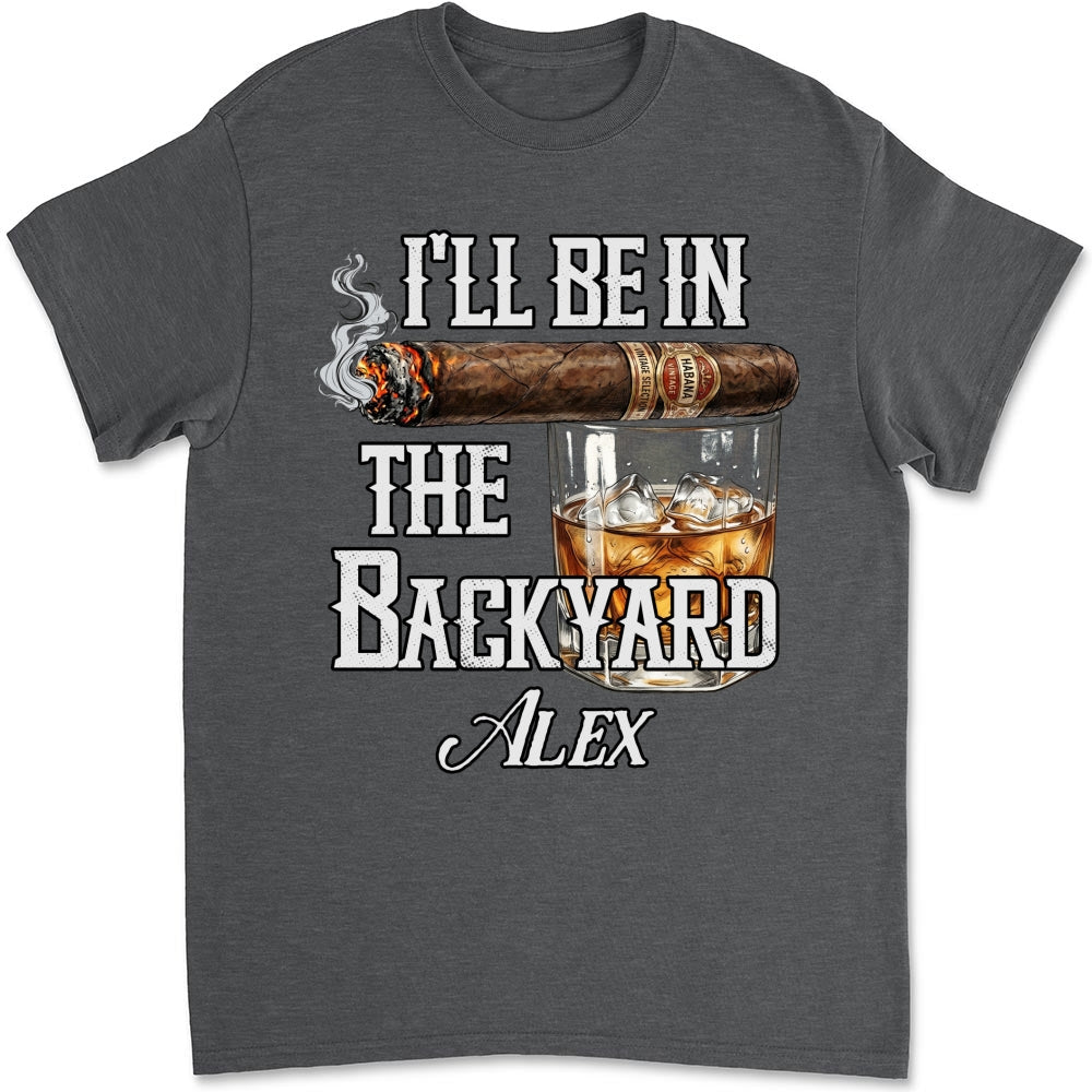 Custom Christmas & Birthday Keepsake Gift • There Will Be Me In The Backyard - Personalized Shirt