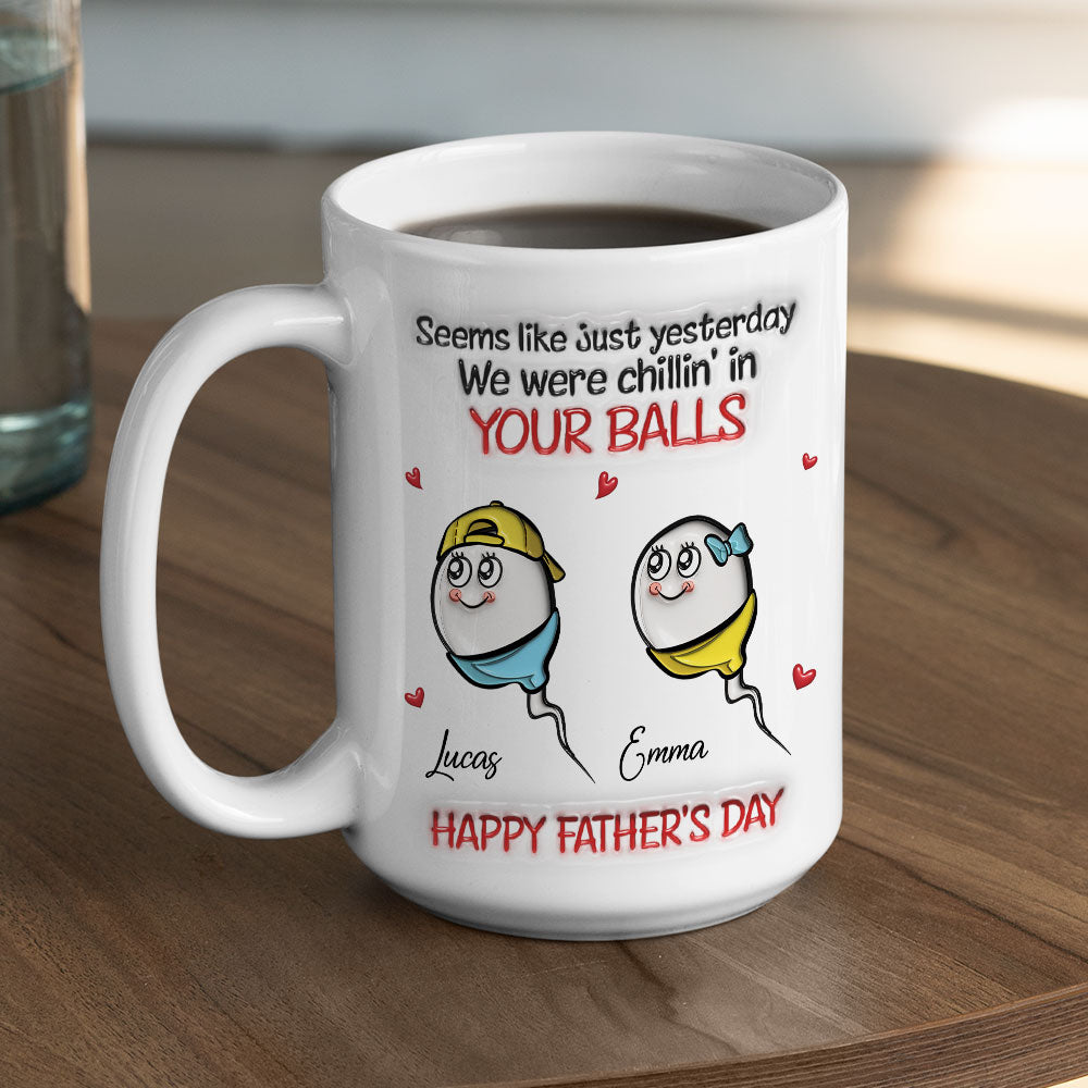 Custom Father's Day, Special Gift for Dad & Grandpa • Chilling In Yours - Personalized 3D Inflated Effect Mug