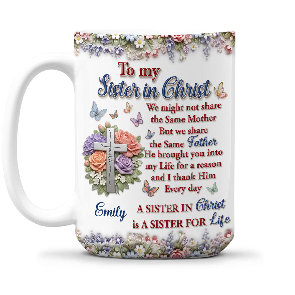 Custom Christmas & Birthday Keepsake Gift • The Sister For Life - Personalized 3D Effect Mug