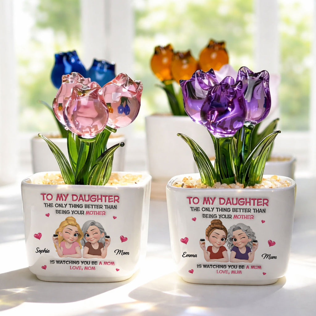 Custom Flower Keepsake, Glass Home Decor Gift for Daughter • Watching Daughter Be A Lovely Mom - Personalized Glass Everlasting Tulips