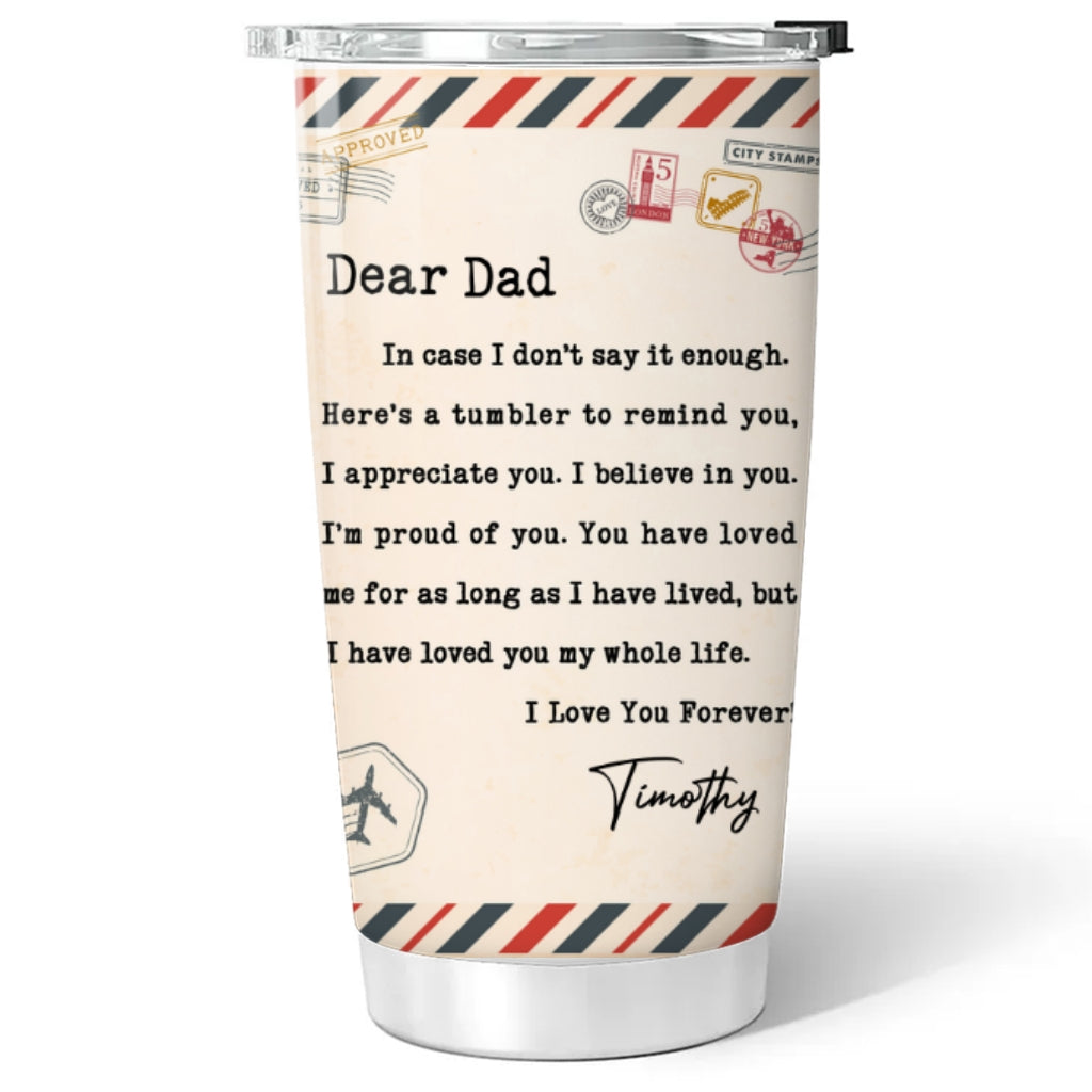 Custom Christmas Birthday Gifts For Dad • I Appreciate You Dad - Personalized Tumbler