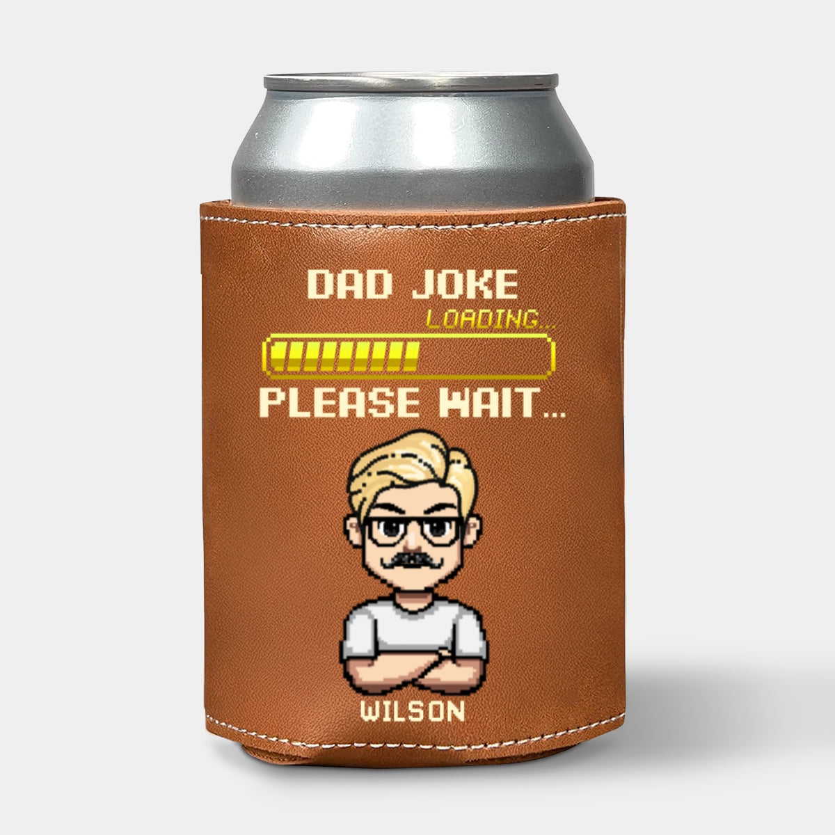 Dad Joke Loading Please Wait - Personalized Leather Can Cooler Holder