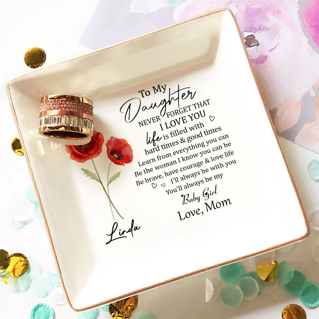 Custom Birth Flower Daughter Trinket Dish, Meaningful Birthday Gift For Her • Never Forget - Personalized Jewelry Dish