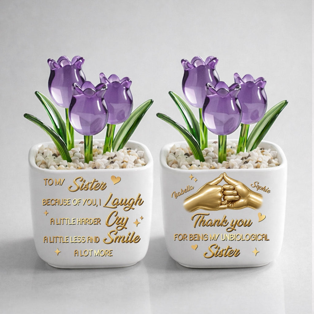 Custom Flower Keepsake, Glass Home Decor Gift for Best Friend • Unbiologica Sister - Personalized Glass Everlasting Tulips