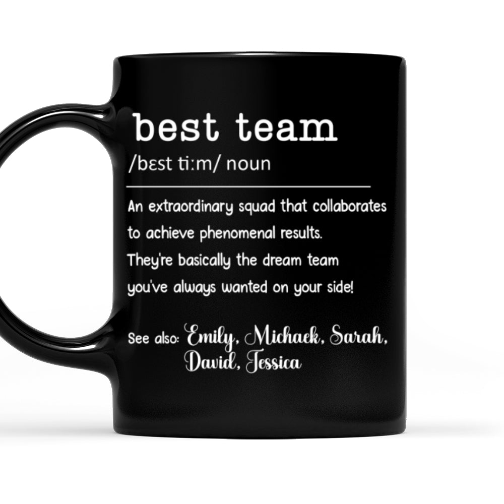 Custom Coworker, Christmas & Birthday Team Appreciation Gift • Coworker Best Team Forever - Personalized Coffee Mug