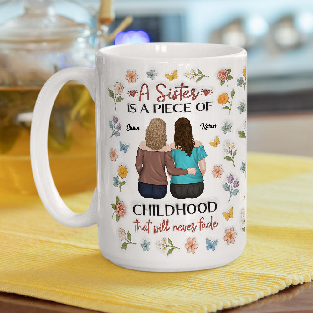 Custom Christmas & Birthday Gift For Sister • Sisters Make Memories Last Forever - Personalized 3D Inflated Effect Mug