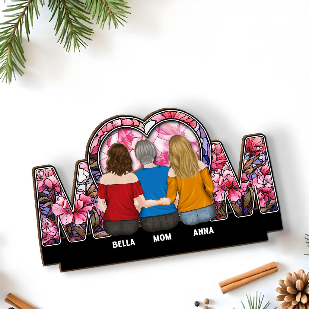 Custom Mother's Day Decor, Gift for Mom & Grandma • Beside Mom - Personalized 2-Layer Wood Plaque With Flat Base