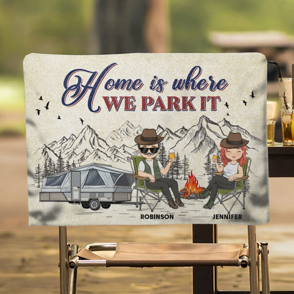 Home Is Where We Park It - Personalized Camping Chair Cover