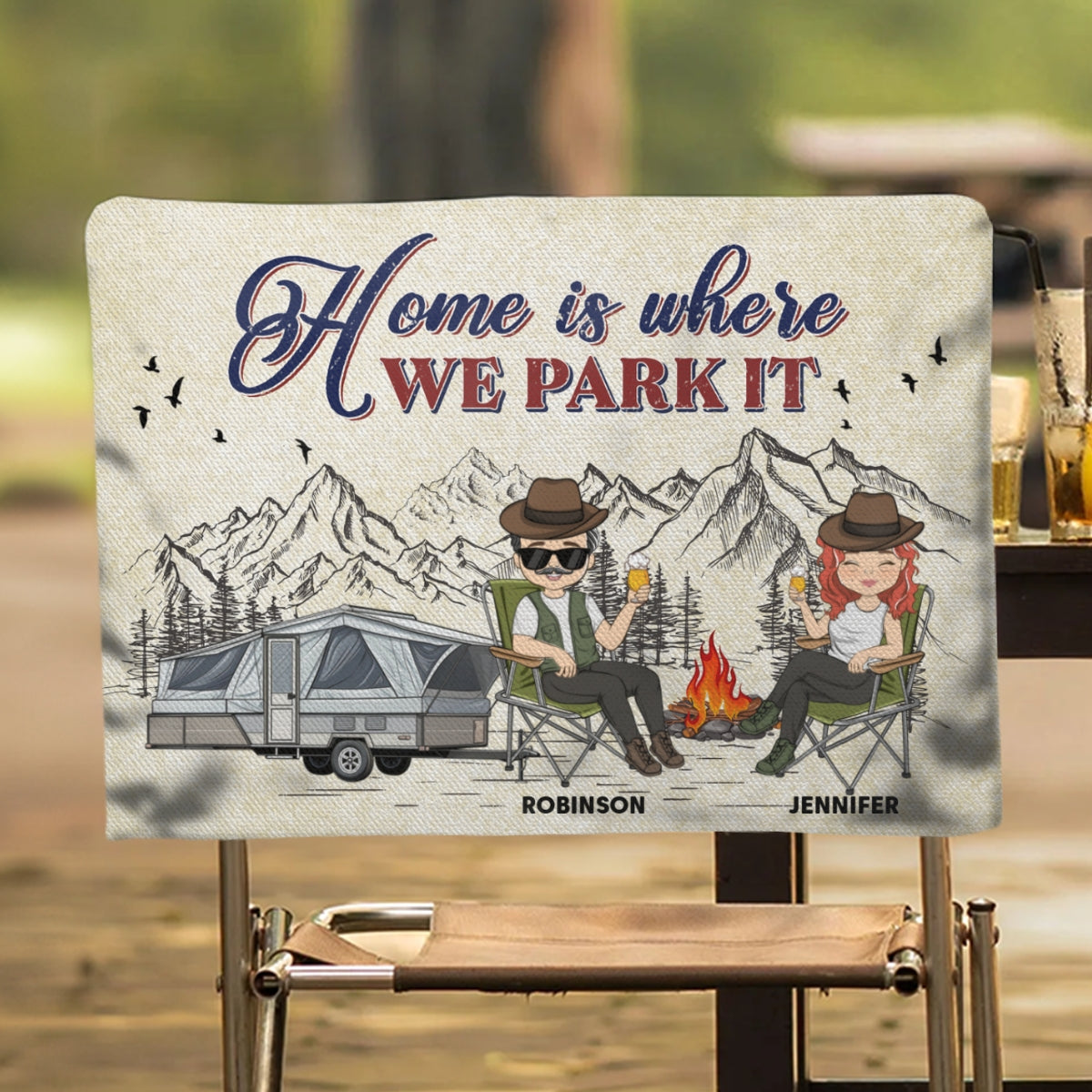 Home Is Where We Park It - Personalized Camping Chair Cover
