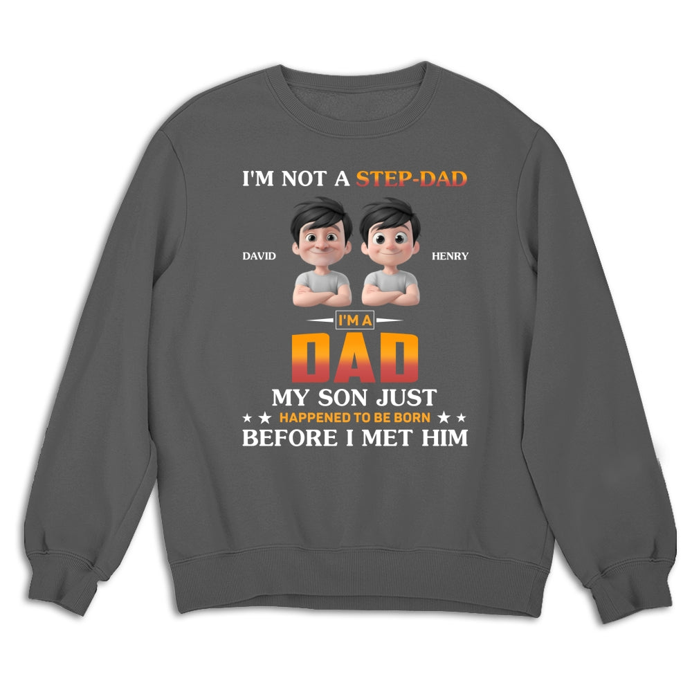 Custom Christmas & Birthday Keepsake Gift • I Am Not A Step Dad - Personalized Shirt