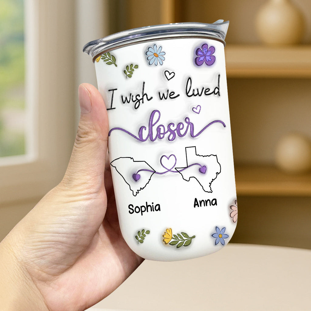 Custom Christmas Birthday Gifts For Best Friend • I Wish We Lived Closer - Personalized 10oz Tumbler