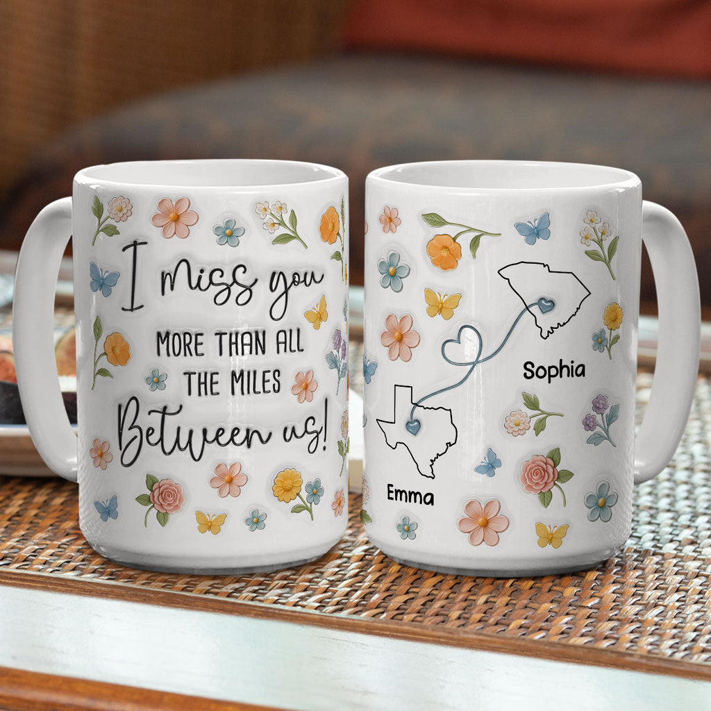 Custom Best Friend, Christmas & Birthday Friendship Keepsake Gift • Beyond Miles I Miss You - Personalized 3D Inflated Effect Mug