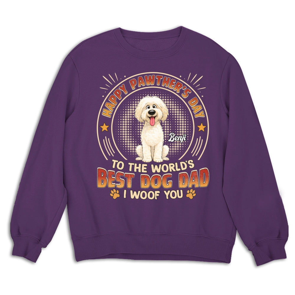Custom Christmas & Birthday Keepsake Gift • Pawther Day With Dog Dad - Personalized Shirt - Sweatshirt