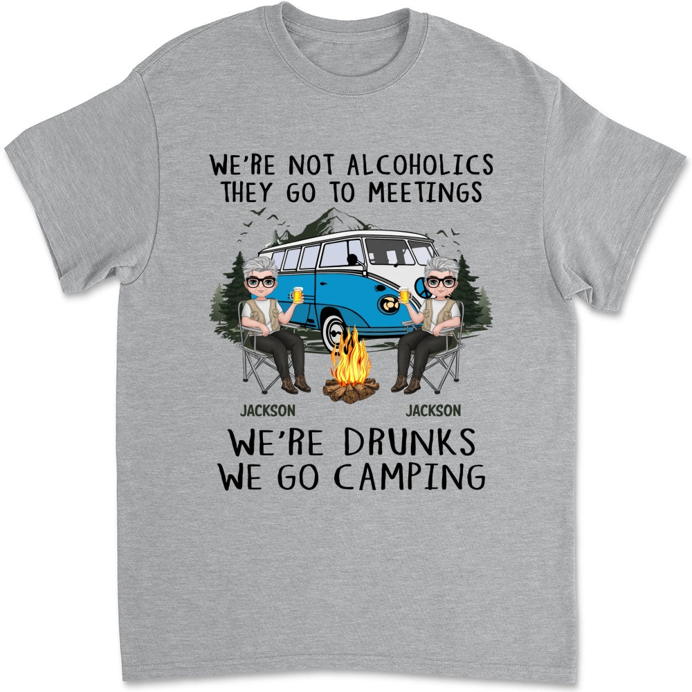Custom Anniversary Keepsake Gifts For Couple • We Are Not Alcoholics They Go To Meetings Drunk - Personalized Shirt