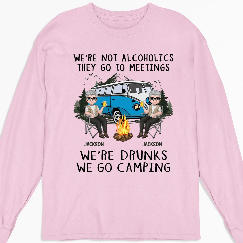 Custom Anniversary Keepsake Gifts For Couple • We Are Not Alcoholics They Go To Meetings Drunk - Personalized Shirt