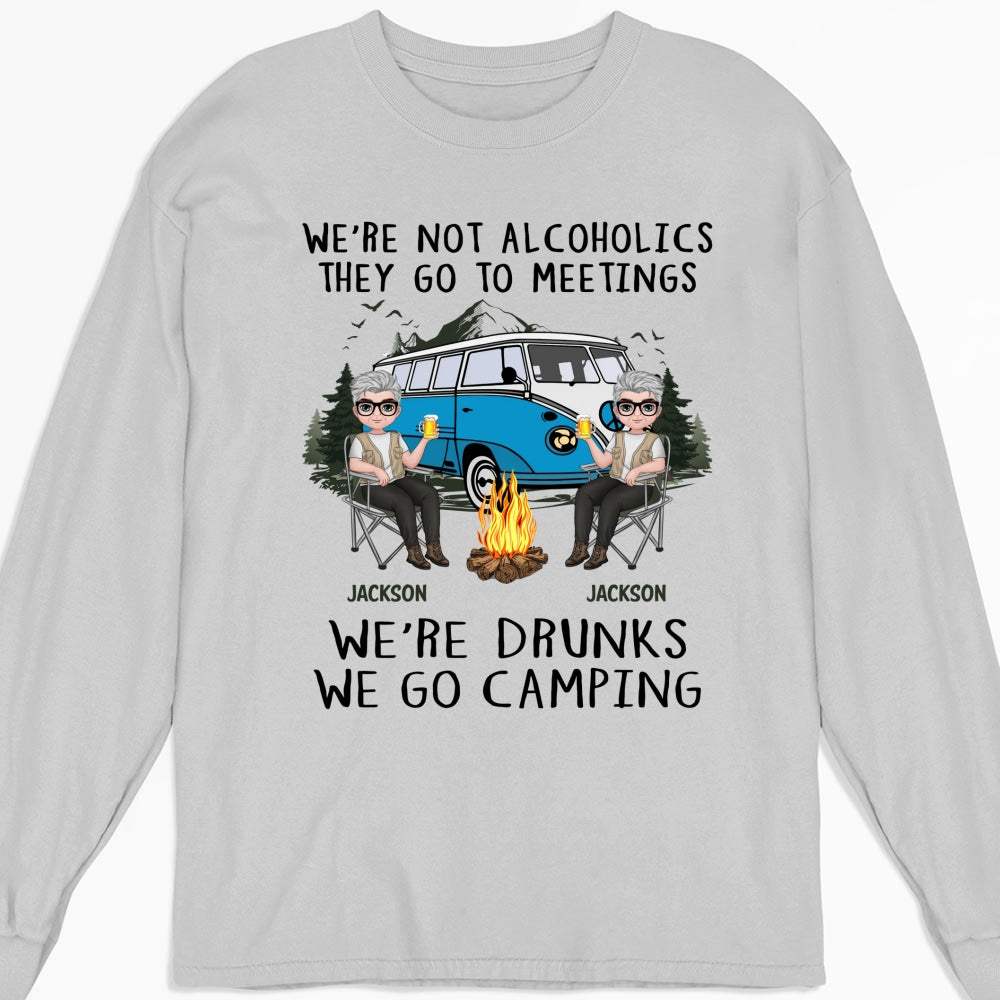 Custom Anniversary Keepsake Gifts For Couple • We Are Not Alcoholics They Go To Meetings Drunk - Personalized Shirt
