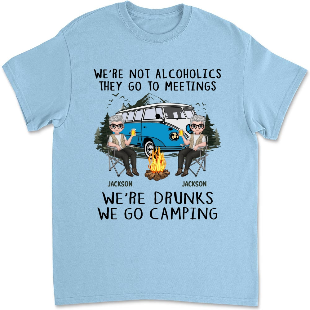 Custom Anniversary Keepsake Gifts For Couple • We Are Not Alcoholics They Go To Meetings Drunk - Personalized Shirt