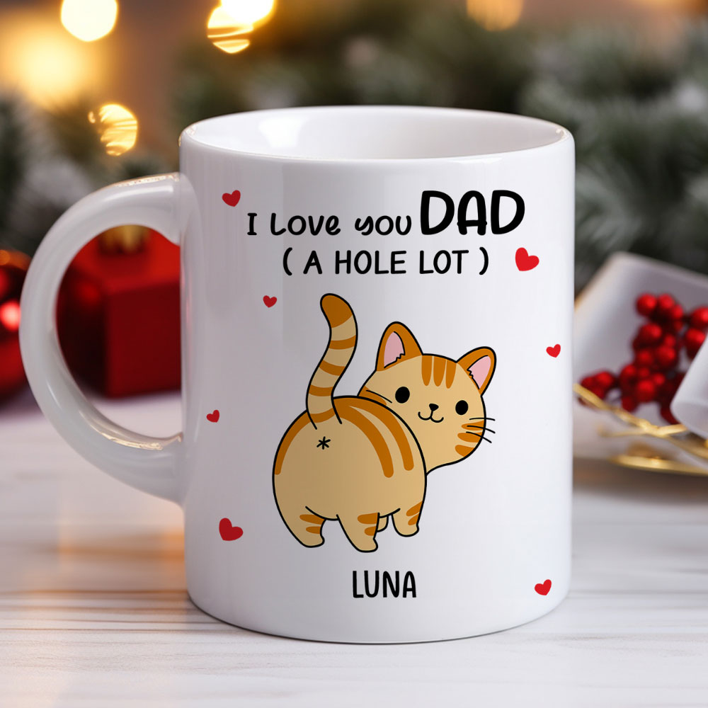 Custom Christmas & Birthday Keepsake Gift • I Love You Dad A Hole Lot - Personalized Coffee Mug