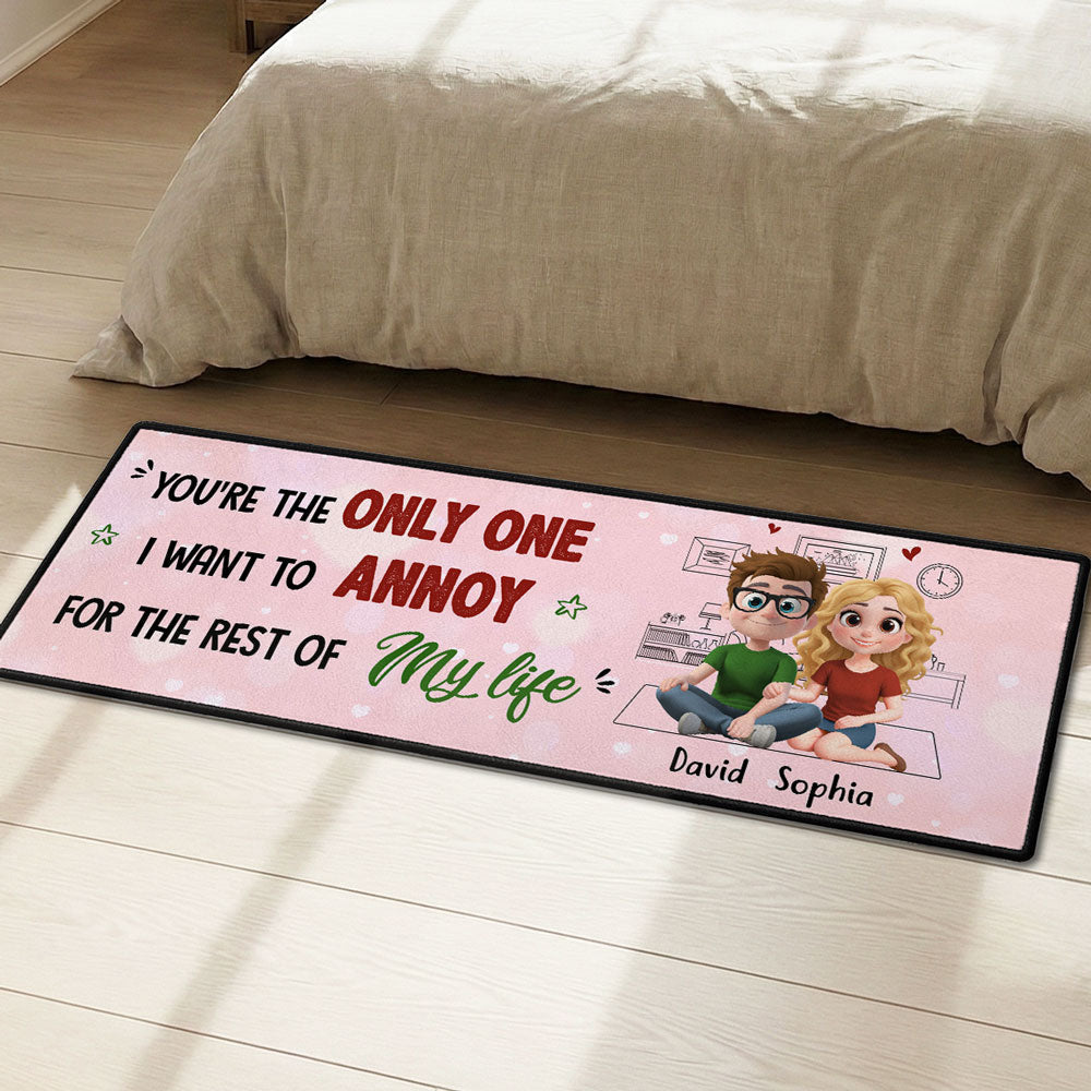 Custom Couple Rug, Anniversary Housewarming Gift For Wife Husband • The Only One I Love To Annoy - Personalized Runner Rug