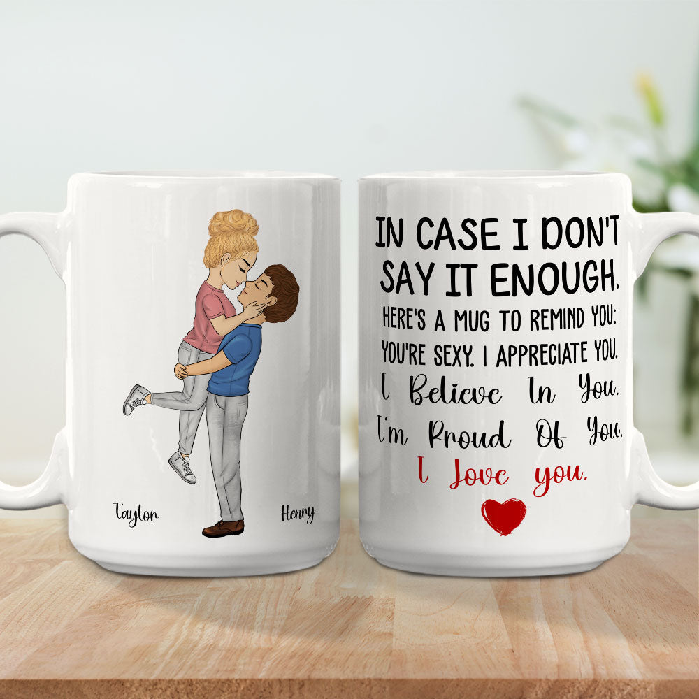Custom Anniversary Keepsake Gifts For Couple • In Case I Do Not Say It Enough - Personalized Coffee Mug