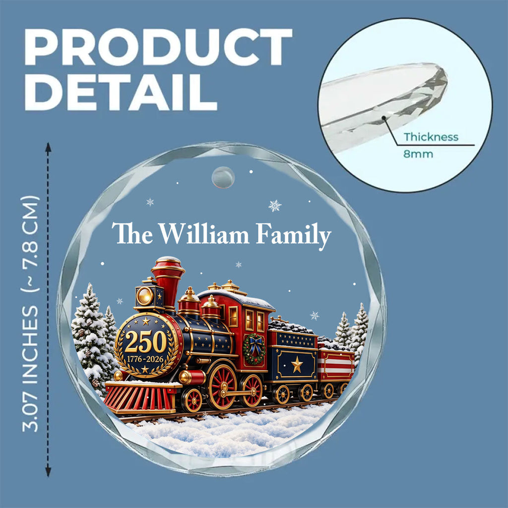 Custom Family Ornament, Christmas Gift for Family Members •  250th Christmas Train - Personalized Glass Ornament