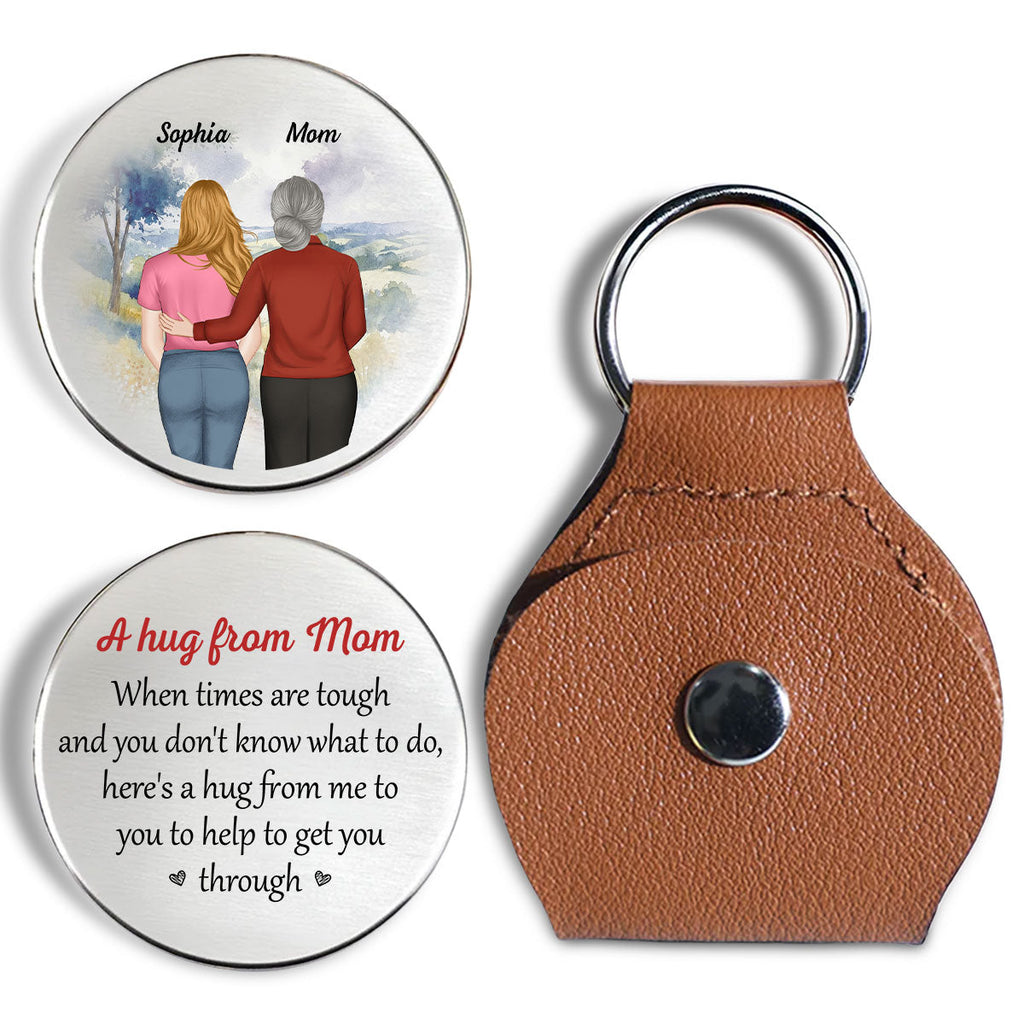 Custom Daughter Coin Keychain, Mother's Day Birthday Gifts • When Times Are Tough - Personalized Pocket Hug