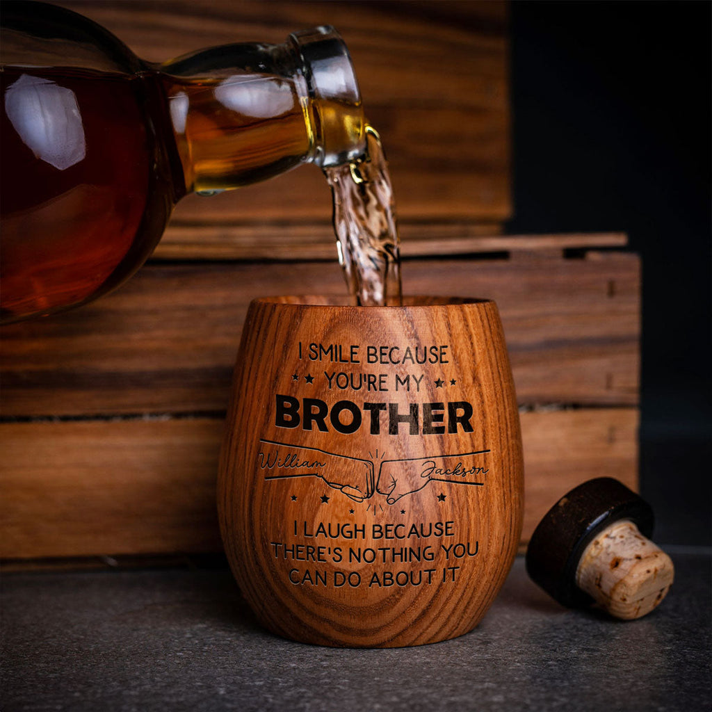 I Smile Because Of You Brother - Personalized Engraved Wooden Whiskey Glass