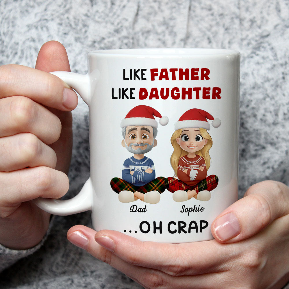 Custom Christmas & Birthday Gift for Daughter • Like Father - Personalized Coffee Mug